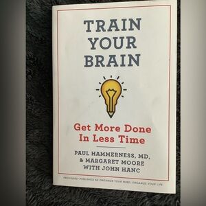 Train Your Brain: Get More Done In Less Time Paperback, 2020.